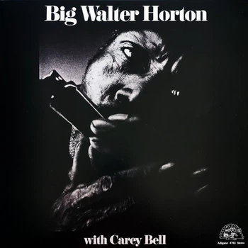 Big Walter Horton And Carey Bell - Same 2019 (Re-Issue, 180 Grams) Deagostini/Italy Mint Виниловая пластинка (art.247240)