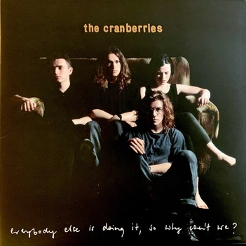 The Cranberries - Everybody Else Is Doing It, So Why Can't We? (Розкладна обкладинка, Альбом, Клубне видання, Перевидання, Ремастеринг)