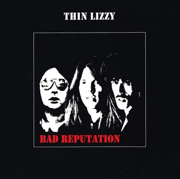 Thin Lizzy - Bad Reputation (Альбом, Перевидання)