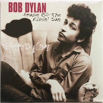 Bob Dylan - House Of The Risin' Sun (Альбом, Переиздание, Неофициальное издание)