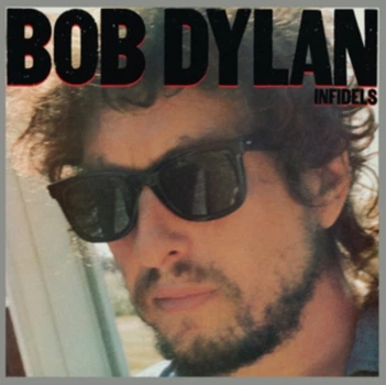 Bob Dylan - Infidels (Альбом, Переиздание)