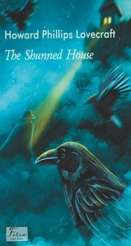 Книга «The Shunned House». Автор - Говард Філіпс Лавкрафт