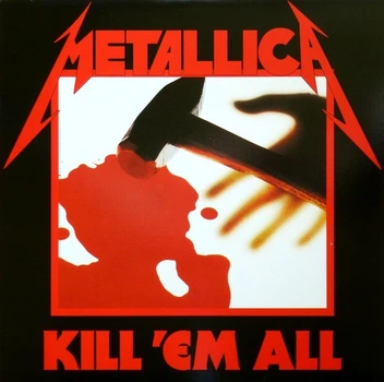 Виниловая пластинка Metallica – Kill 'Em All (Remastered 2016)
