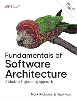 Fundamentals of Software Architecture: A Modern Engineering Approach 2nd Edition Mark Richards, Neal Ford