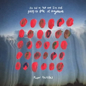 Аудіокасета Paper Castles - I'm Sad as Hell and I'm Not Going to Fake It Anymore (634457207530)