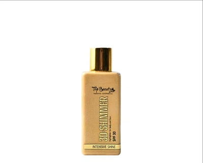 Шиммер для ухода и защиты кожи тела и лица Top Beauty 3D-Shimmer Intensive Shine SPF 30 125 мл