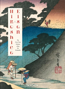 Hiroshige & Eisen. The Sixty-Nine Stations along the Kisokaido. 40th Ed. - Ріаннон Педжет (9783836594875)