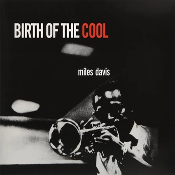 Виниловая пластинка Miles Davis - Birth Of The Cool (Limited Edition In Transparent Red)