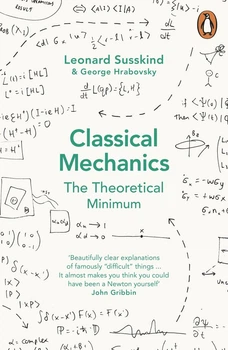 Classical Mechanics - Классическая механика: The Theoretical Minimum, Л. Сассскинд, Г. Храбовский - учебник по физике (англ.)