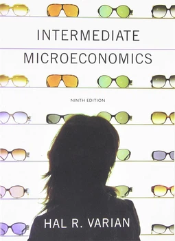 Intermediate Microeconomics - Средній уровень сложності микроэкономика - Hal R. Varian (англ