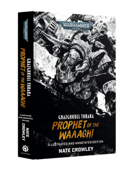 Книжка WARHAMMER 40000: GHAZGHKULL THRAKA - PROPHET OF THE WAAAGH!