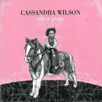 CASSANDRA WILSON – Silver Pony (CD) - Б/У