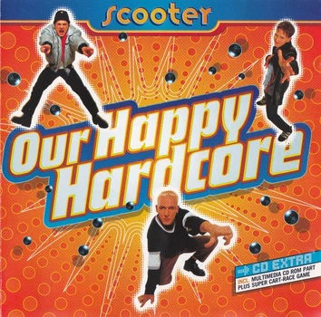 SCOOTER – Our Happy Hardcore (CD) - Б/У