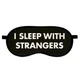 Маска для сна с принтом, дорожная повязка для глаз, бархат I sleep with strangers 18,5×8,5 см - изображение 1