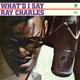 Виниловая пластинка Ray Charles – What’d I Say - изображение 1