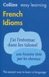 Collins Easy Learning. French Idioms - зображення 2
