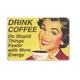 Дерев'яний постер Wood Posters "Drink coffee. Do stupid things faster with more energy" (A2 формат, фанера) (pvh2023) - зображення 1