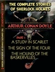 The Complete Stories of Sherlock Holmes. Part 1. A Study in Scarlet. The Sign of the Four. The Hound of the Baskervilles Arthur Conan Doyle - зображення 1