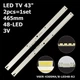 LED підсвітка TV 43" inch 48-led 3V 465mm V6ER-430SMA-LED48-R2 + V6ER-430SMB-LED48-R2 2pcs=1set - изображение 1