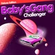 BABY GANG – Challenger (LP, EU) - изображение 1
