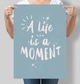 Тройной постер Motivator A life is a moment А3 30х42 см (М003_А3) - изображение 2