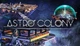 Гра Astro Colony для ПК (Ключ активації Steam) - зображення 1