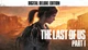 Игра The Last of Us Part I Digital Deluxe Edition - Europe для ПК (Ключ активации Steam) - изображение 1