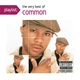 Музичний CD диск Common – Playlist: The Very Best Of Common (Фірмовий) - изображение 1