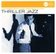 Музыкальный CD диск Various - Jazzclub - Thriller Jazz лицензионный - изображение 1