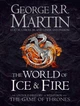 THE WORLD OF ICE AND FIRE: The Untold History of Westeros and the Game of Thrones - George Martin - 9780007580910 - зображення 1