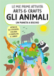 My First Arts & Crafts Activities Animals - I.Trevisan, G. Meneguzzo, M. Gaule (wersja włoska) (9788830310599) - obraz 2