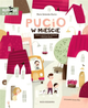 Книга Nasza Księgarnia Pucio в місті. Мовні ігри для дітей молодшого та старшого віку (9788310138194) - зображення 1