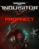 Гра Warhammer 40,000: Inquisitor - Prophecy для ПК (Ключ активації Steam) - изображение 1