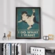 Постер Roomy "I Do What I Want" Без рамки A4 (29.7x21 cm) - изображение 4