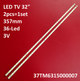 LED подсветка TV 32" 37TM6315000007/06 TCB-TYJ-120110D L32F3270B TD111129A MT3151A03-1 VDC87804.BZ 2шт. - изображение 1