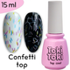 Топ для нігтів без липкого шару Confetti Top Toki Toki 15 мл - зображення 1