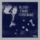 Музыкальный CD диск Franz Ferdinand - Blood лицензионный - изображение 1