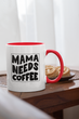 Чашка подарункова керамічна з принтом "Mama Needs Coffee" 330 мл, біла з червоною ручкою - зображення 2