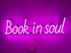 Неоновая вывеска Book in soul 600x155 Розовый - изображение 1