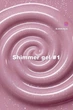 Гель шимер LUNAMoon Shimmer Gel №1 на 30 мл для укрепления, выравнивания и наращивания ногтей - изображение 2