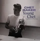 Chet Baker - Young Chet (A Jazz Portrait by William Claxton) (3 пластинки, Переиздание) - изображение 1