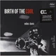 Miles Davis - Birth Of The Cool (180 грамм, Сборник, Переиздание, Моно) - изображение 1