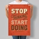 Мотиваційний постер Stop Thinking Start Doing А3 30х42 см (MOTN022_А3) - зображення 1