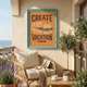 Мотивационный постер Create a Life You's Need a Vacation From А2 42х60 см (MOTN025_А2) - изображение 3
