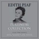 Вінілова платівка Edith Piaf - The Platinum Collection (Vinyl, LP, Compilation) - изображение 1