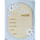 Дерев'яна метрика для новонародженого Hello world білі ромашки 12*16см - изображение 1