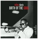 Виниловая пластинка Miles Davis - Birth Of The Cool - изображение 1