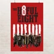 Постер Омерзительная Восьмёрка, Hateful Eight (2015), A3 42×28 см (id5722) - изображение 1