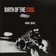 Виниловая пластинка Miles Davis - Birth Of The Cool (Limited Edition In Transparent Red) - изображение 1