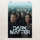 Постер Тёмная материя, Dark Matter (2024), сериал, фантастика, A3 42×28 см (id6696) - изображение 1